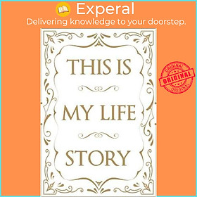 Sách - This is My Life Story : The Easy Autobiography for Everyone by Patrick Potter (UK edition, paperback)