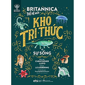 Bộ Thế Giới Vận Hành: Britannica Thế Hệ Mới - Kho Tri Thức Về Sự Sống - Bản Quyền