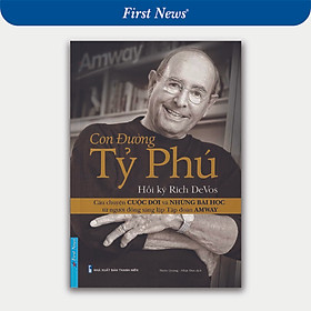 Sách Hồi Ký Rich DeVos - Con Đường Tỷ Phú (Tái Bản)