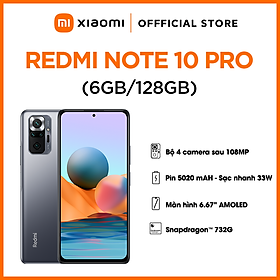 Điện Thoại Xiaomi Redmi Note 10 Pro (6GB/128GB) - Hàng Chính Hãng