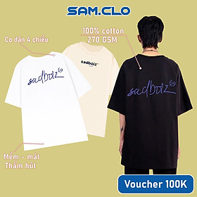 Áo thun nam nữ SAM CLO tay lỡ form rộng Unisex mềm mại, thoáng mát mặc cặp, nhóm in SADBOIZ LOWKEY - 100% COTTON