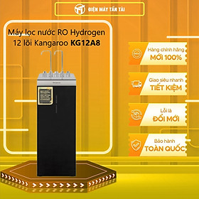 Mua Máy lọc nước RO nóng nguội lạnh Hydrogen 12 lõi Kangaroo KG12A8 - HÀNG CHÍNH HÃNG - GIAO TOÀN QUỐC