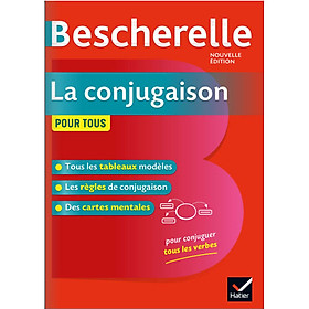 Sách tham khảo tiếng Pháp: Bescherelle La conjugaison pour tous | Editions Hatier