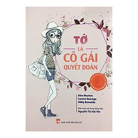 Sách Tớ Là Cô Gái Quyết Đoán