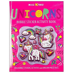 [Download Sách] Make This! Bubble Stickers Activity Book - Unicorns