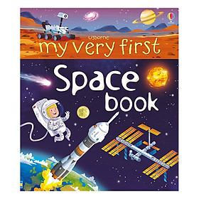 Sách thiếu nhi tiếng Anh - Usborne My Very First: Space Book