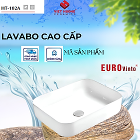 CHẬU RỬA MẶT LAVABO EUROVINTO CAO CẤP MÃ HT-102A