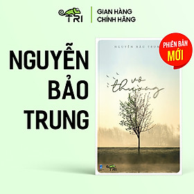 Sách - Vô Thường (Nguyễn Bảo Trung) - Tuệ Tri