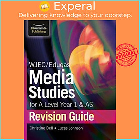 Sách - WJEC/Eduqas Media Studies for A Level AS and Year 1 Revision Guide by Christine Bell (UK edition, paperback)