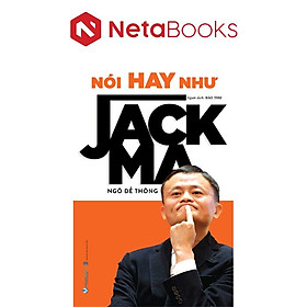 Nói Hay Như Jack Ma