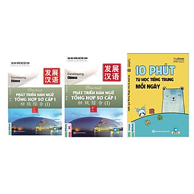 combo 2 cuốn: Giáo trình Phát triển Hán ngữ Tổng hợp Sơ cấp 1 – Tập 1, tập 2 + 10 phút học tiếng trung mỗi ngày (tặng kèm bookmark)