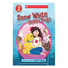 Scholastic Reader Level 2: Flash Forward Fairy Tales: Snow White And The Seven Dogs (Christmas books)