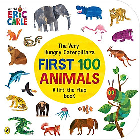 Sách ngoại văn: The Very Hungry Caterpillar's First 100 Animals