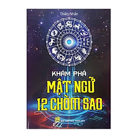 Khám Phá Mật Ngữ 12 Chòm Sao