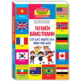 Hình ảnh Từ Điển Bằng Tranh - Cờ Các Quốc Gia Trên Thế Giới (Bìa Cứng)