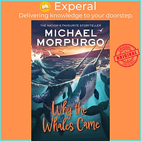Sách - Why the Whales Came by Michael Morpurgo (UK edition, Paperback)