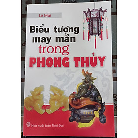 Biểu tượng may mắn trong phong thủy