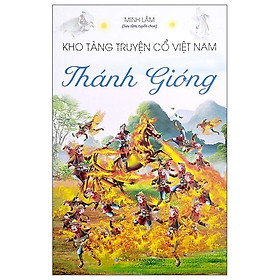 Kho Tàng Truyện Cổ Việt Nam - Thánh Gióng