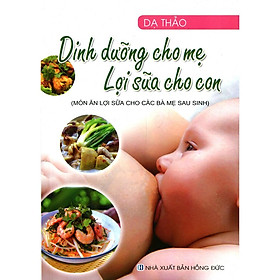 Sách - Dinh Dưỡng Cho Mẹ Lợi Sữa Cho Con - Việt Thư
