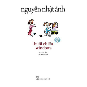 Buổi Chiều Windows (Tái Bản 2022) - Bản Quyền