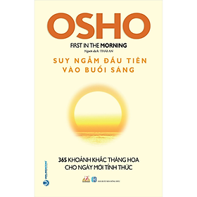 Sách Osho - Suy Ngẫm Đầu Tiên Vào Buổi Sáng 