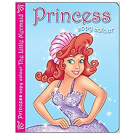 [Download Sách] Princess Copy Colour: Little Mermaid