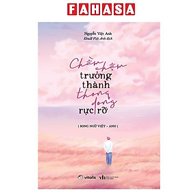 Sách - Chầm Chậm Trưởng Thành Thong Dong Rực Rỡ