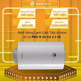 MÁY NÓNG TẮM GIÁN TIẾP ARISTON PRO R 30 SH 2.5 FE - Hàng chính hãng
