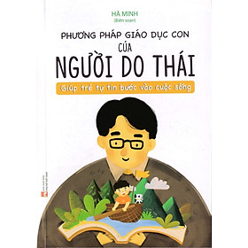 [Tải ebook] PHƯƠNG PHÁP GIÁO DỤC CON CỦA NGƯỜI DO THÁI ( TÁI BẢN 2022 ) PDF