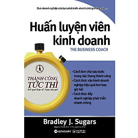 Hình ảnh Sách Thành công tức thì - Huấn luyện viên kinh doanh - Alphabooks - BẢN QUYỀN