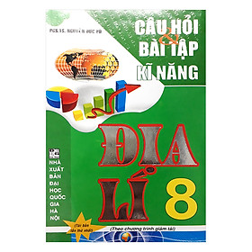 Nơi bán Câu Hỏi Và Bài Tập Kĩ Năng Địa Lí 8 - Giá Từ -1đ