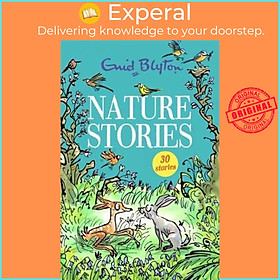 Sách - Nature Stories : Contains 30 classic tales by Enid Blyton (UK edition, paperback)