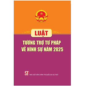 Luật Tương trợ tư pháp về hình sự năm 2025