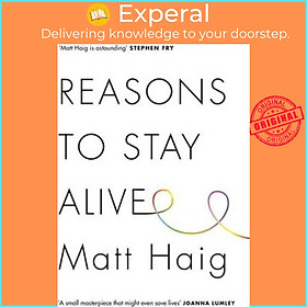 Sách - Reasons to Stay Alive by Matt Haig (UK edition, hardcover)