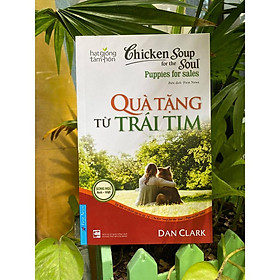 Mua Sách Chicken Soup For The Soul: Quà Tặng Từ Trái Tim tại Sống Official  | Tiki