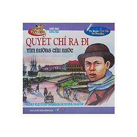 Quyết Chí Ra Đi Tìm Đường Cứu Nước - Kèm File Âm Thanh