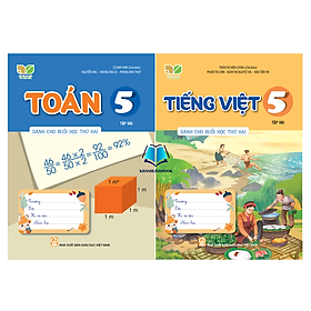 Sách - Combo Toán + Tiếng Việt 5 - tập 2 ( dành cho buổi học thứ 2 ) (Kết Nối Tri Thức)