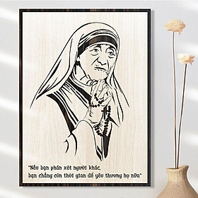 Tranh công giáo TBIG-CG011: Mẹ Teresa Calcutta - Nếu bạn phán xét người khác, bạn chẳng còn thời gian để yêu thương