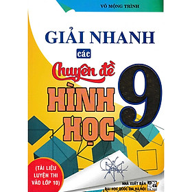 [Download Sách] Giải Nhanh Các Chuyên Đề Hình Học 9 