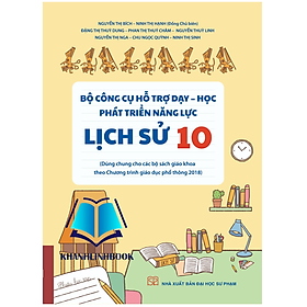 Sách - Bộ công cụ hỗ trợ dạy - học phát triển năng lực Lịch sử 10