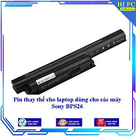 Pin thay thế cho laptop dùng cho các máy Sony BPS26 - Hàng Nhập Khẩu 