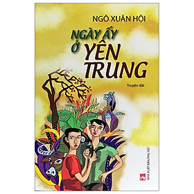 Ngày Ấy Ở Yên Trung