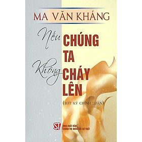 Nếu chúng ta không cháy lên