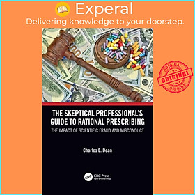 Sách - The Skeptical Professional's Guide to Rational Prescribing - The Impac by Charles E. Dean (UK edition, paperback)