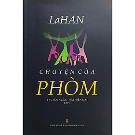 Chuyện Của Phòm 3 (Truyện Ngắn - Hài Hiện Đại)