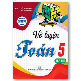 Sách - Vở Luyện Toán 5 (Dùng Chung Cho Các Bộ SGK Hiện Hành)