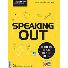 [Download Sách] Speaking Out - Nói Tiếng Anh Dễ Dàng Cho Người Mới Học