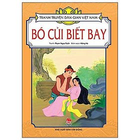 Sách - Bó Củi Biết Bay - Tranh Truyện Dân Gian Việt Nam - NXB Kim Đồng