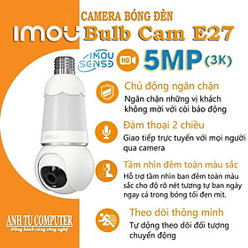 Camera WiFi bóng đèn 5MP 3K Imou Bulb Cam E27 IPC-S6DP-5M0WEB-E27 hàng chính hãng