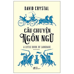 Hình ảnh sách Câu Chuyện Ngôn Ngữ